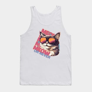 Meow Or Never Tank Top